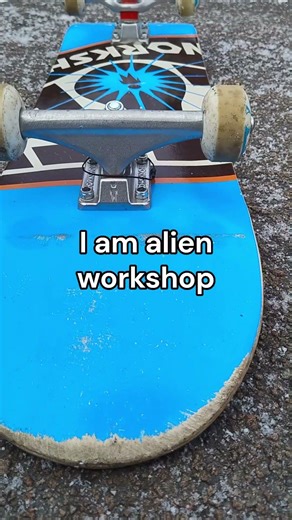 I AM ALIEN WORKSHOP 😈#skateboarding