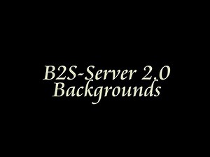B2S Server 2.0 - using Backgrounds