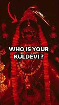 Who Is Your Kul Devi? The Goddess Protecting Your Bloodline