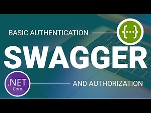 Swagger Basic Authentication || Web API || ASP.NET Core