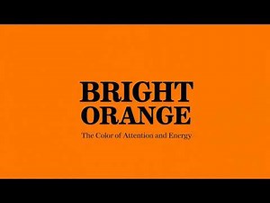Bright Orange: The Color That Hijacked Human Attention
