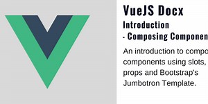 Compose Components in VueJS - Introduction [Part 2]