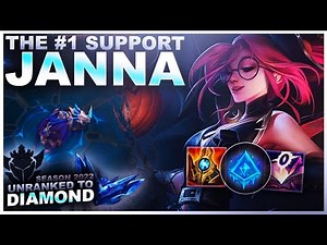 JANNA IS THE #1 SUPPORT! - Unranked to Diamond | League of Legends