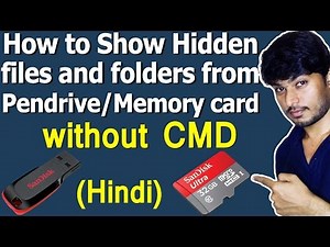 Show Hidden files and folders from Pendrive/Memory card