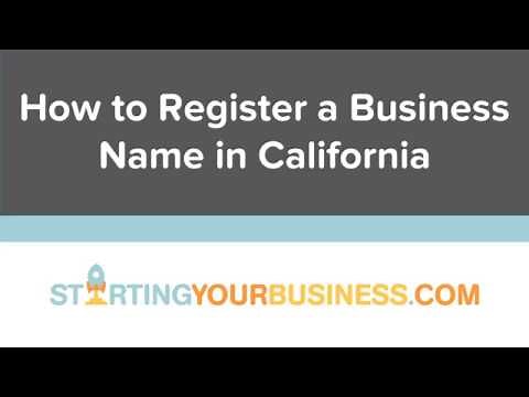 How to Register a Business Name in California - Starting a Business in California
