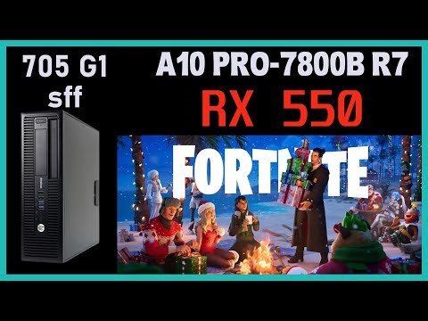 RX 550 + A10 PRO-7800 [HP 705 G1 SFF] / Fortnite Chapter 7 Season 1 Test #Gameplay #fortnite