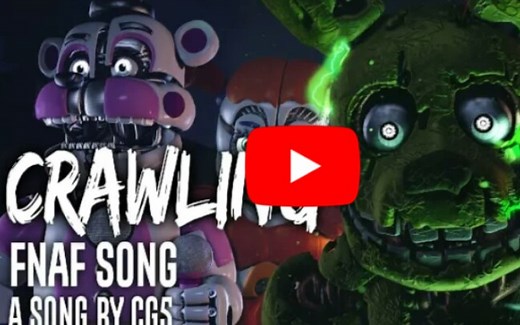 FNaF SL Song: "CRAWLING" by CG5 ft. Dolvondo (Animation/Music Video)
