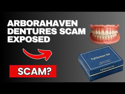 Arborahaven Dentures Review – Legal or Another Scam?