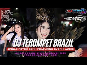 DJ PARODI BASS PRANK - TEROMPET BRAZIL STYLE KARNAVAL || JINGLE POTOK GENK FT. EVONIX AUDIO MALANG