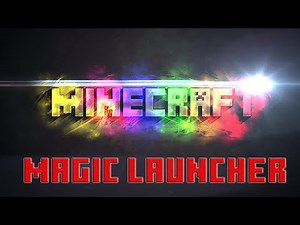 Magic Launcher 1.15.2/1.12.2/1.7.10 – Install Minecraft mods