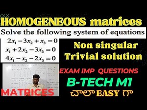 BTECH MATHS HOMOGENEOUS MATRICES NON-SING|Linear systems equation#btech #btech_maths #maths_classes