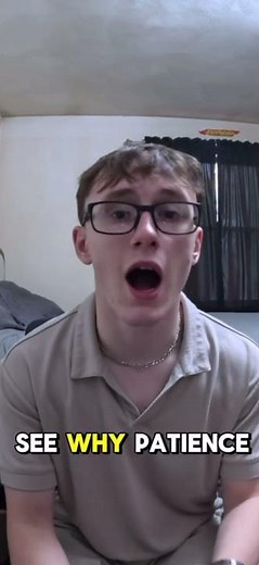 Patience is the best thing you can do for yourself.