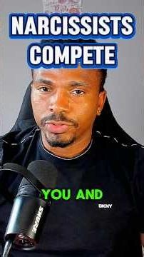 Why do narcissists need to compete with you so much?