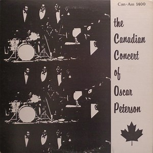 The Oscar Peterson Trio - The Canadian Concert Of Oscar Peterson