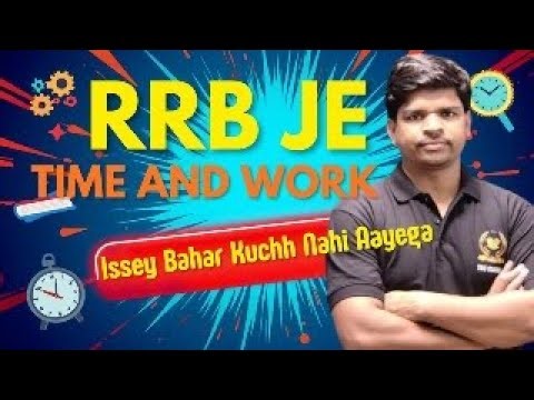 TIME & WORK CLASS 03 #RRB #railway