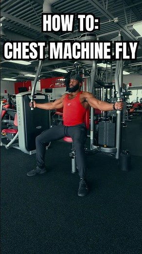 How To Do Chest Machine Flys