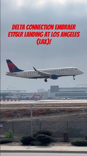 Delta Connection Embraer E175LR landing at Los Angeles (LAX)!
