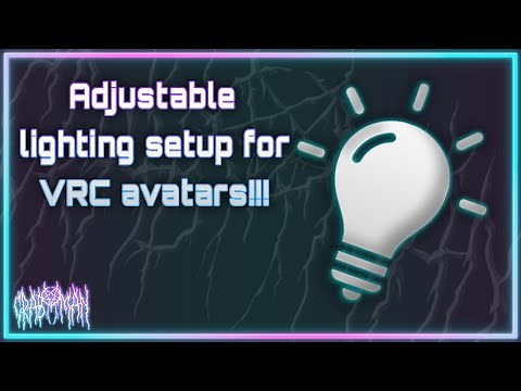 Adjustable lighting/postprocessing setup for VRC avatars