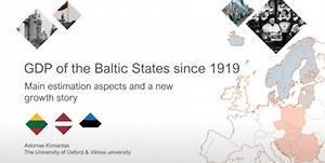 WATCH: 100 years of Baltic GDP in 40 minutes