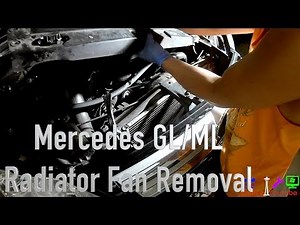 Tutorial: Replace Radiator Fan on Mercedes GL & ML series