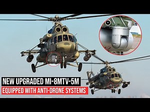 The Russian Army received new upgraded Mi-8MTV-5M helicopters equipped with anti-drone systems.