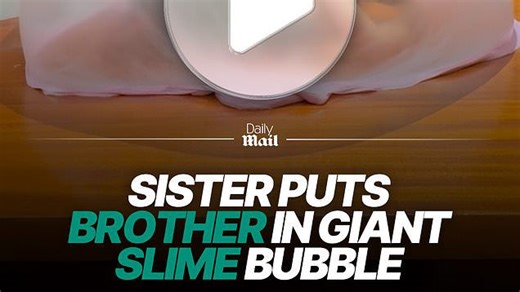 Sister puts brother in giant slime bubble