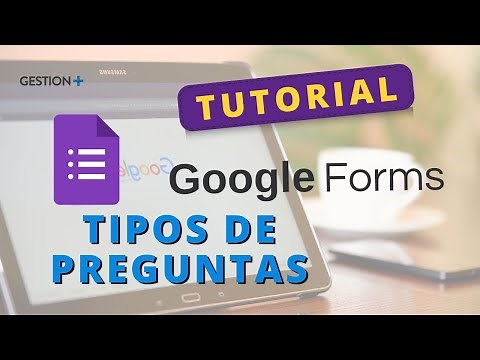 1. Cómo crear un formulario básico y las diferentes opciones de preguntas - Google Forms
