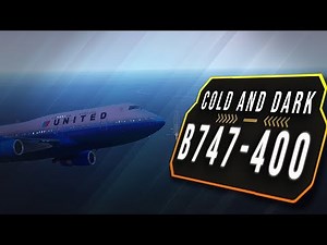 X-Plane 11 - Tutorial -✈️Cold and dark 744✈️ - How to start the queen of the skies!?!