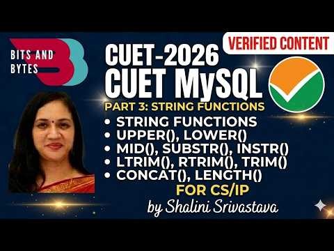 CUET 2026: MySQL Part 3 | String Functions & Text Manipulation | Class 12 CS & IP
