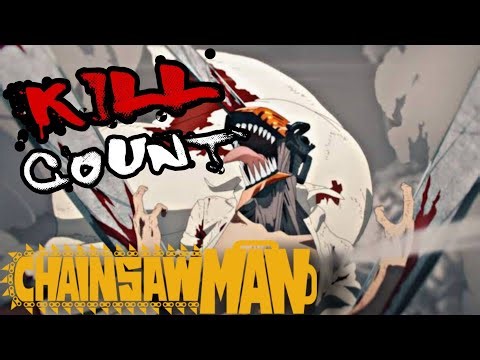 Chainsaw Man (2022) ANIME KILL COUNT