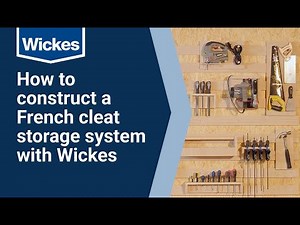 How to construct a French cleat storage system with Wickes