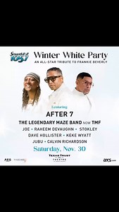 AN ALL-STAR TRIBUTE TO FRANKIE BEVERLY - Winter White Party November 30th Texas Trust Theater Grand Prairie, Texas. Featuring AFTER 7, THE LEGENDARY MAZE BAND now TMF JOE, RAHEEM DEVAUGHN, STOKLEY, DAVE HOLLISTER, KEKE WYATT, JUBU & CALVIN RICHARDSON. Join us as we celebrate the life and music of the legend FRANKIE BEVERLY. Great tickets still available, check our bio for details. #whiteparty #frankiebeverly #legend #music #tribute | After 7