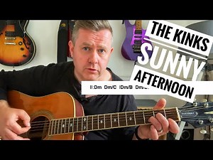 The Kinks Sunny Afternoon Acoustic Guitar Lesson (Includes Chord Lyric Sheet)
