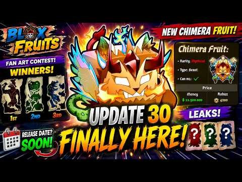 🚨 UPDATE 30 IS FINALLY HERE?! 😱 NEW CHIMERA FRUIT RELEASE DATE + LEAKS! (Blox Fruits)