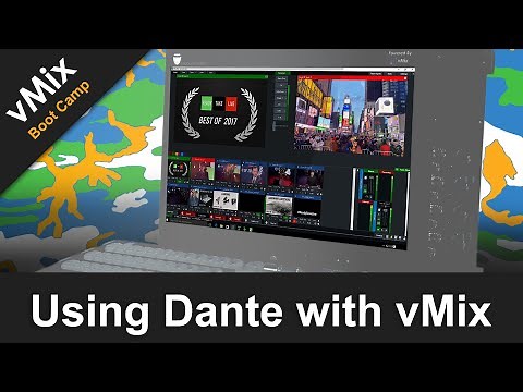 vMix Boot Camp: Using Dante with vMix