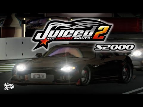 Juiced 2 - Honda S2000 Customization + Test Race