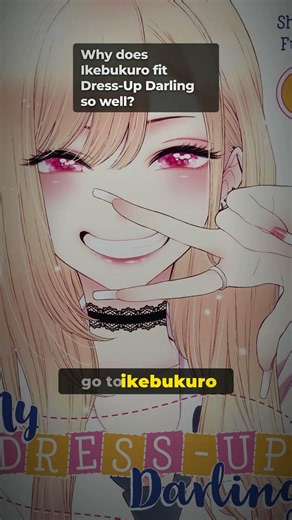 Why Dress-Up Darling Needed Ikebukuro #podcast #anime