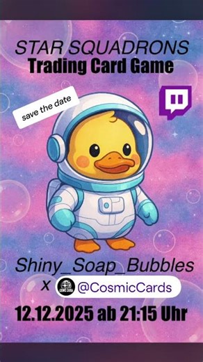 New TCG is landing on shiny_soap_bubbles with CosmicCards on Twitch! #twitch #germanstreamer