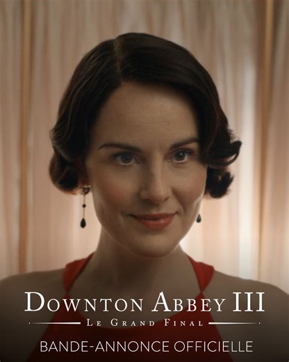 Il est bientôt temps de faire ses adieux. Downton Abbey III : Le Grand Final, au cinéma le 10 septembre. Découvrez la bande-annonce dès maintenant. | Universal Pictures