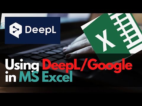 Microsoft Excel: How to use DeepL / Google Translate