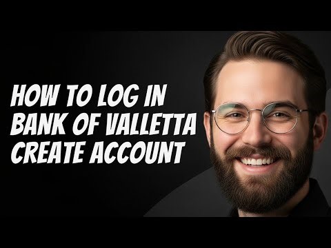 How To Log In Bank Of Valletta Create Account