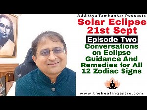 Red Alert - Solar Eclipse 21st September 2025: Guidance & Remedies for All 12 Zodiac Signs