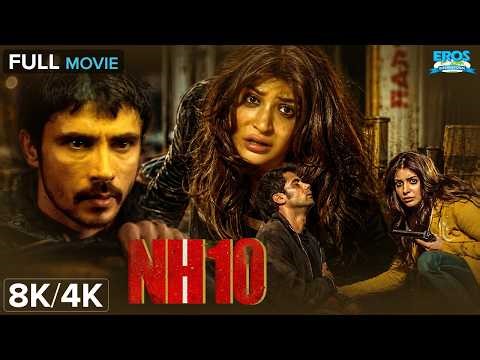 NH10 (एनएच 10) - Full Movie 8K/4K 🚗🔥 | Anushka Sharma Powerful Role | Must Watch Thriller Hit Movie