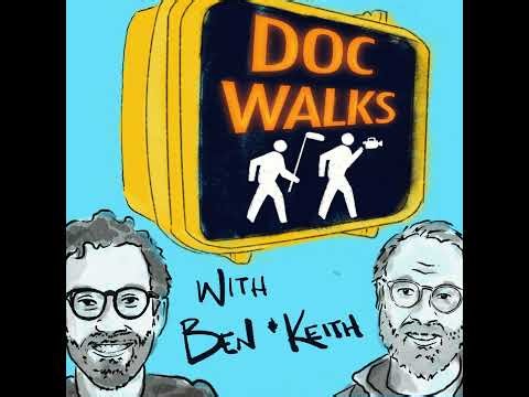 EP024.5 - Matt and Bob Morning Show Meets Doc Walks