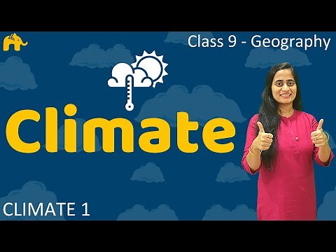 Climate | Class 9 Geography Chapter 4 #1