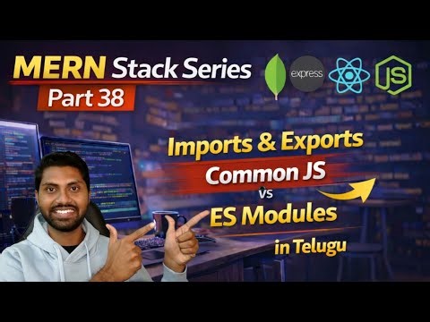 Node.js Imports & Exports Explained in Telugu | CommonJS vs ES Modules | MERN Stack Series