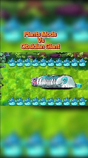 Plants mods vs Obsidian Giant #plantsvszombie3 #plantsvszombiesfusion #pvz