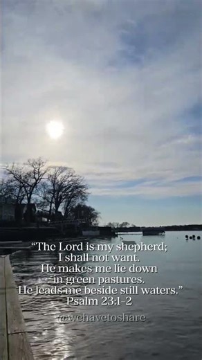 He leads me beside still waters