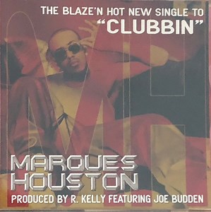 Marques Houston Featuring Joe Budden - Clubbin'