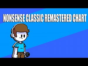 FNF NONSENSE CLASSIC REMAKE -common-sense-remake charted